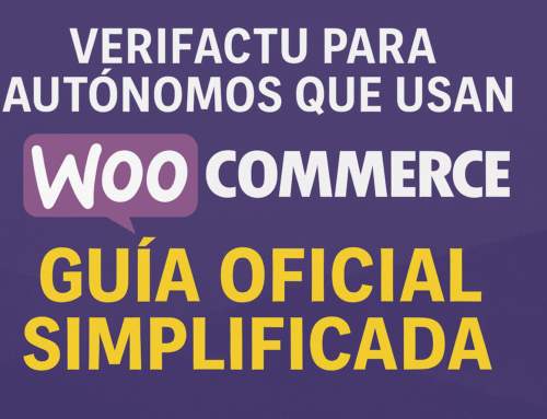 VeriFactu para autónomos que usan WooCommerce: guía simplificada